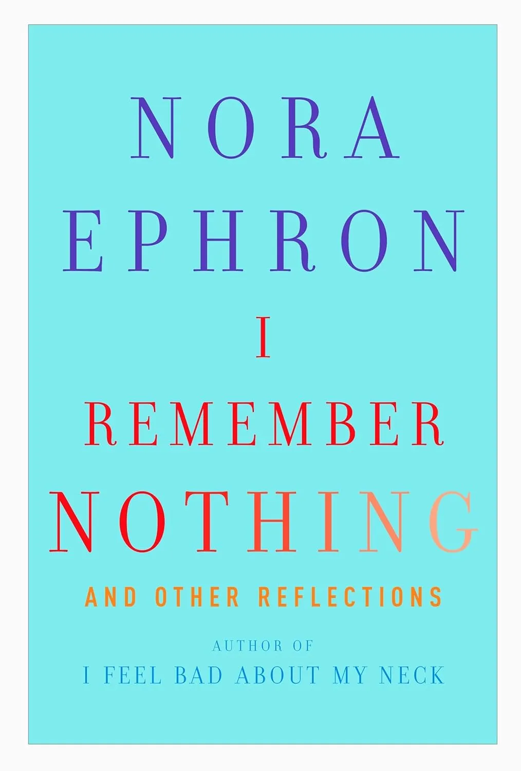 I Remember Nothing: and Other Reflections Hardcover  Deckle Edge, November 9, 2010