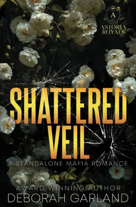 Shattered Veil: A Billionaire Mafia Age Gap Office Romance (Astoria Royals Standalone) Paperback  July 15, 2024